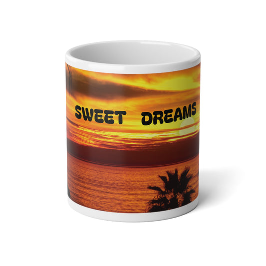 Vibrant Sunset Jumbo Mug, Sweet Dreams Coffee Cup, Inspirational Gift, Cozy Beverage Mug, Unique Home Décor